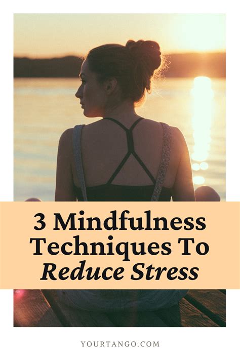 3 Simple Mindfulness Techniques To Reduce Stress In Seconds In 2021