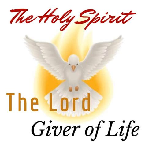 The Holy Spirit The Lord The Giver Of Life Five Week Faith Sharing