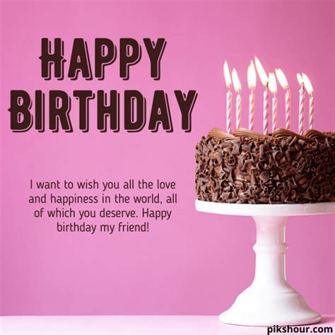 37 Happy Birthday Wishes For Friend Pikshour Happy Birthday Messages