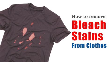 How To Remove Bleach Stains From Clothes No Need To Wash And Require