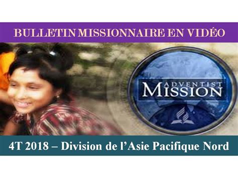 Ecole Du Sabbat Bulletin Missionnaire Des Sabbats 22 Et 29 Décembre 2018 Eglise Adventiste