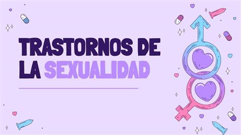 Trastornos de la Sexualidad Inti Daniela Llanos Beltrán uDocz
