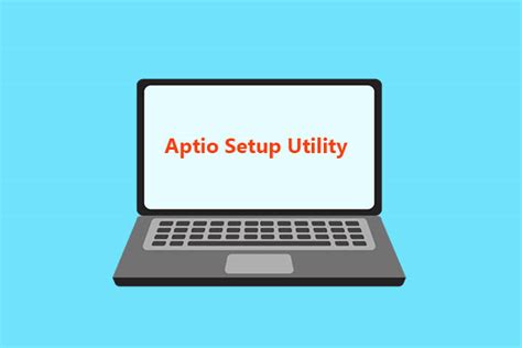What Is Aptio Setup Utility How To Fix If Asus Stuck In It
