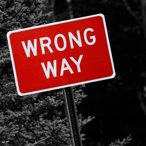 Wrong Way Sign Free Stock Photo Public Domain Pictures