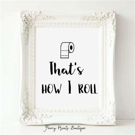 Thats How I Roll Printable Funny Wall By Fancyprintsboutique Funny