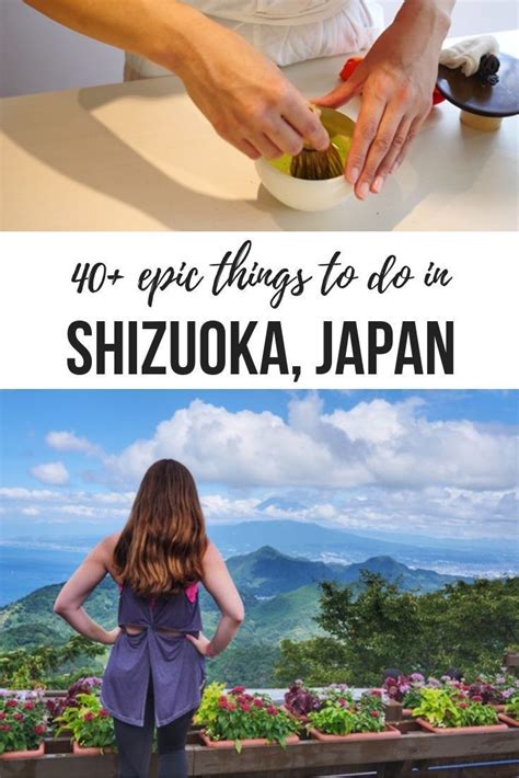 40 Epic Things To Do In Shizuoka Japan Travel