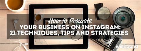 How To Promote Your Business On Instagram 21 Techniques Tips