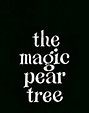 (Ver el) The Magic Pear Tree [1968] Película Completa Online gratis en ...