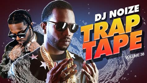 🌊 Trap Tape 38 New Hip Hop Rap Songs October 2020 Street Soundcloud Mumble Rap Dj Noize