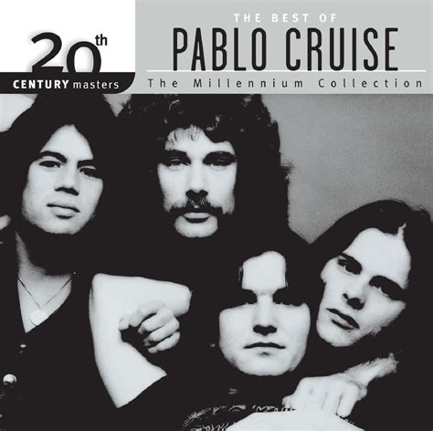 Pablo Cruise 20th Century Masters The Millennium Collection Best Of