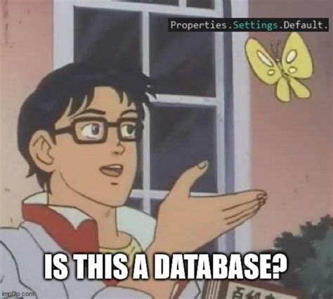 Definitely A Database Programmer Jokes Memes Flirting