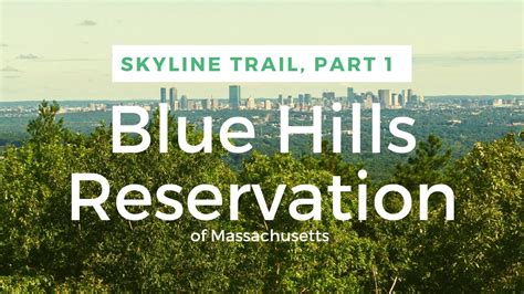 Blue Hills Reservation Massachusetts Skyline Trail Episode 1 Eliot