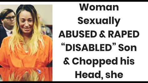 Crackhead Stripper Sexually Abused Bf Disabled Son Then Chops Off His