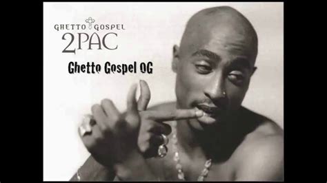 Tupac Ghetto Gospel Og Version Hd Youtube