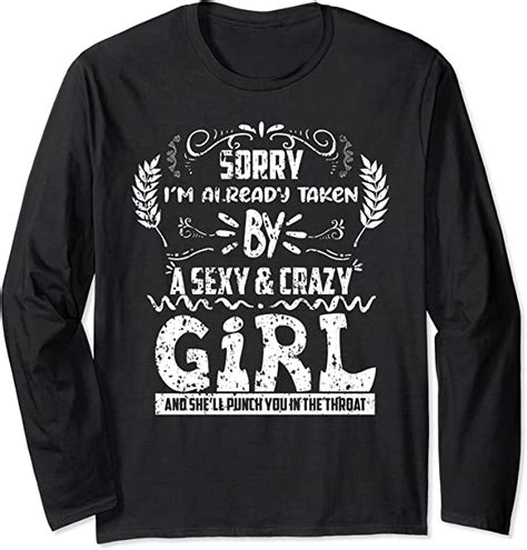sorry i m already taken by sexy crazy matching couple long sleeve t shirt clothing