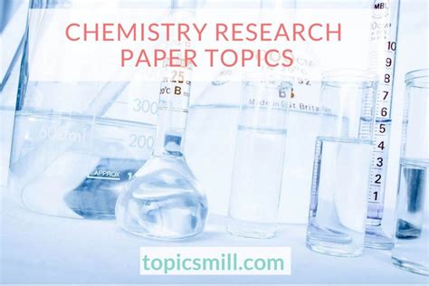 Here is a list of 50 ideas that should hopefully inspire you to come up with an excellent ia of your own. The best chemistry research paper topics for students in 2019