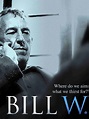 Bill W. (2012) - Rotten Tomatoes