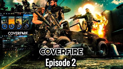 Cover Fire Gameplay Walkthrough Part 1 Episode 1 Youtube