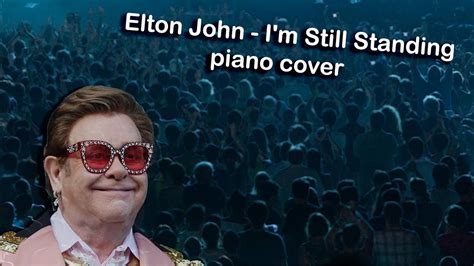 Elton John Im Still Standing Piano Cover By Domen Youtube