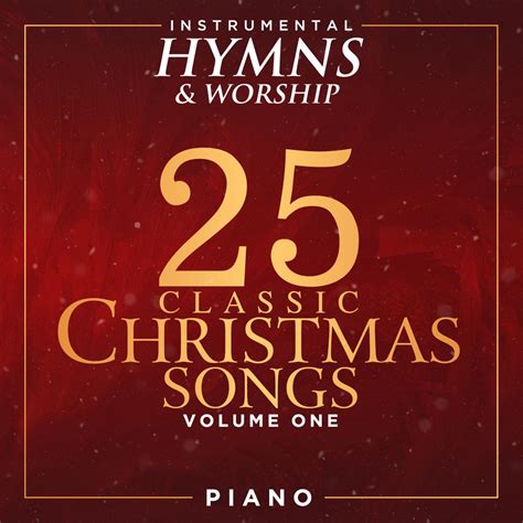 ‎25 classic christmas songs volume 1 album by instrumental hymns and worship apple music