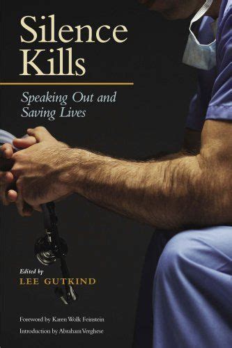 Silence Kills Speaking Out And Saving Lives Medical Humanities Series