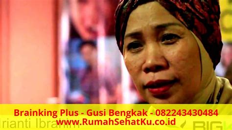 Gusi bengkak seperti namanya adalah keadaan di mana terjadinya pembengkakan pada gusi. Brainking Plus - Gusi Bengkak - 082243430484 www ...