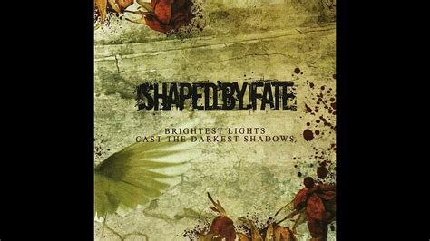 Shaped By Fate - Brightest Lights Cast The Darkest Shadows (Full EP