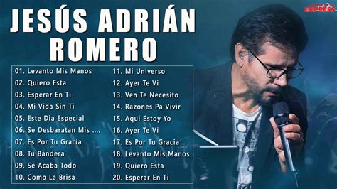 Jesús Adrian Romero Sus Mejores Exitos Lo Mejor De Jesus Adrian