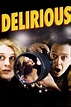 Delirious (2006) — The Movie Database (TMDB)
