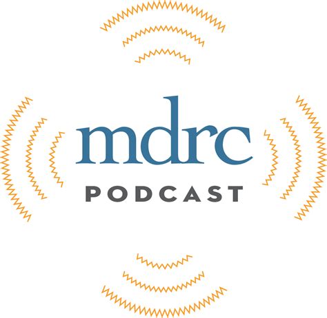 Evidence First Mdrc Podcasts Mdrc