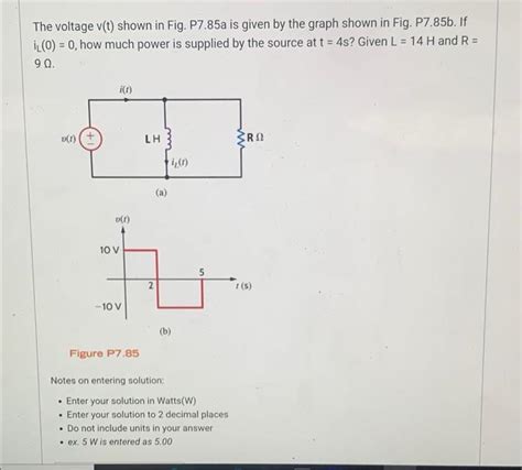 Solved The Voltage Vt Shown In Fig P785a Is Given By The