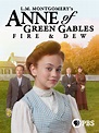 Prime Video: Anne of Green Gables: Fire and Dew