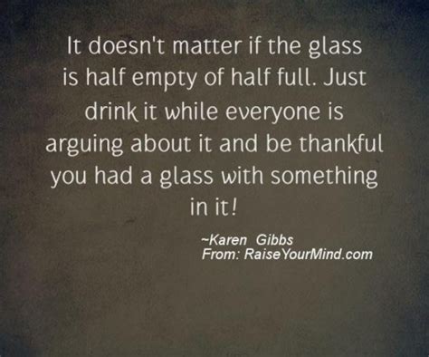Motivational And Inspirational Quotes It Doesnt Matter If The Glass Is