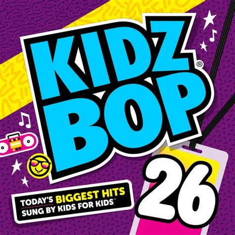 Kidz Bop 26 Deluxe Edition Album By Kidz Bop Kids Spotify