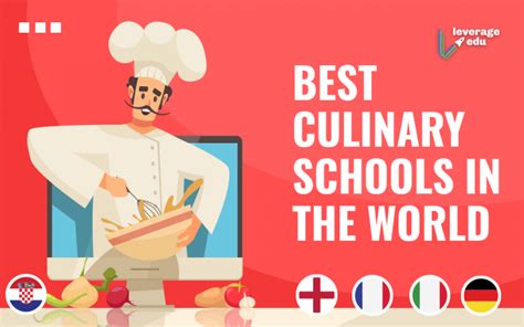 The Worlds Best Culinary Schools And Colleges Leverage Edu