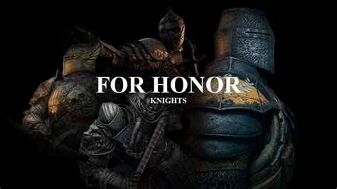 For Honor Knights Faction Game Movie YouTube