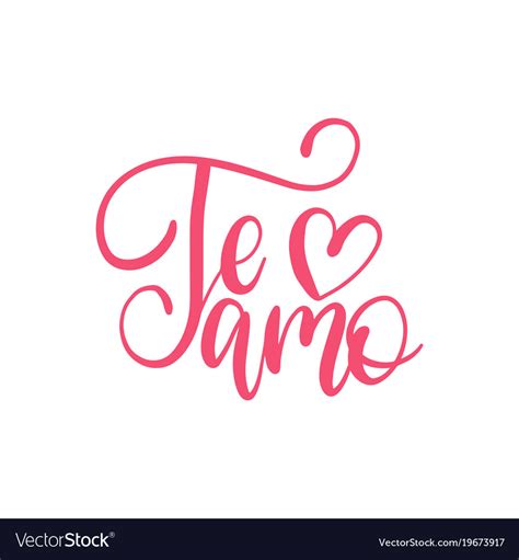 Te Amo Translated From Spanish I Love You Hand Vector Image