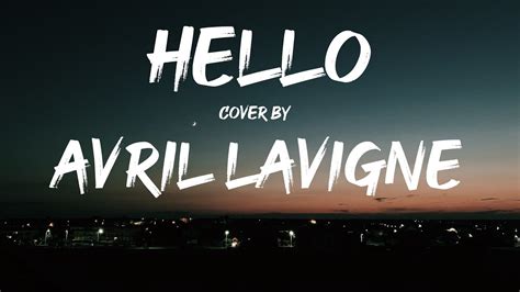 Avril Lavigne Hello By Adele Spotify Singles Cover Youtube