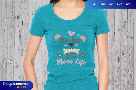 Rocking The Dog Mom Life For T Shirt Design