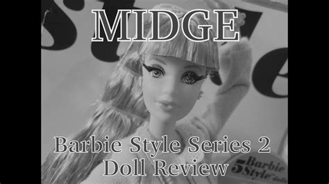 Midge Doll Review Barbie Glam Style Luxe Series Two Youtube