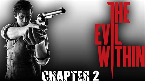 The Evil Within Chapter 2 Stream Gameplay Youtube
