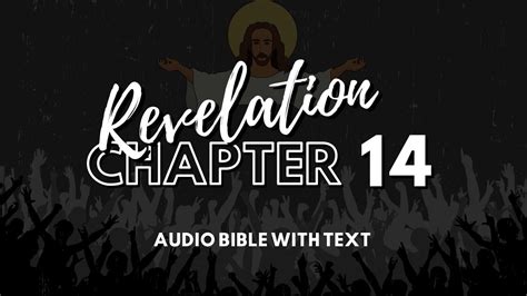 Chapter Fourteen The Book Of Revelation Audio Bible Dramatized