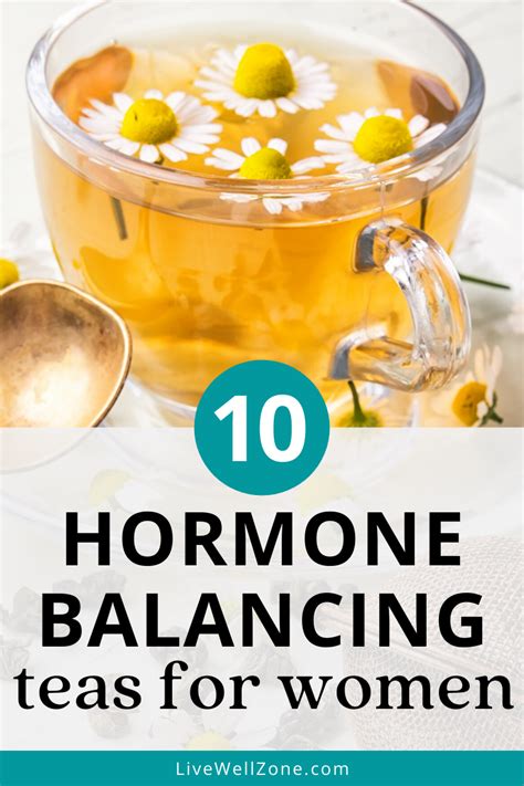 These Hormone Balancing Teas Are Excellent For Helping You Balance Hormones Naturally You Can