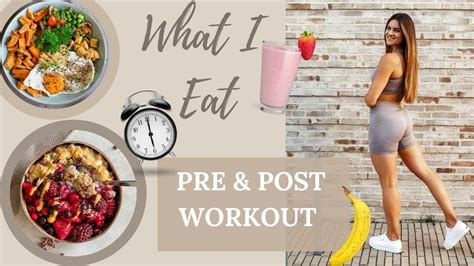 what i eat pre and post workout meal mein essen vor and nach dem training fitlaura youtube