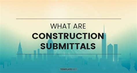 Construction Submittals And How To Manage Them
