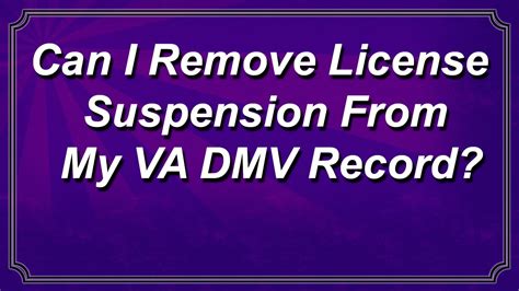 Can I Remove License Suspensions From My Virginia Dmv Record Youtube