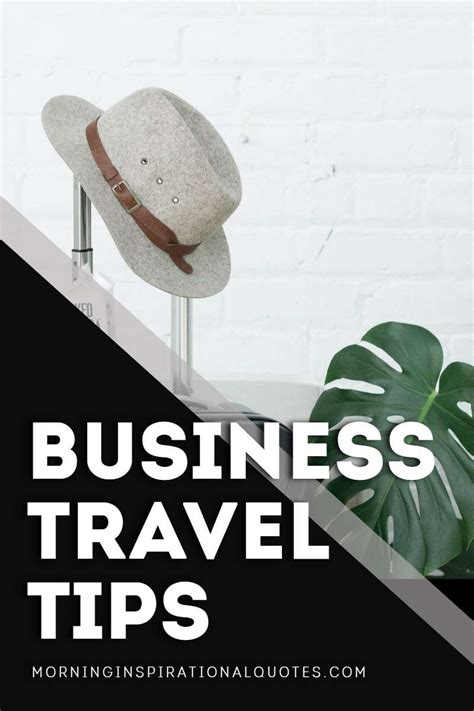 Tips For Business Travel Business Travel Tips