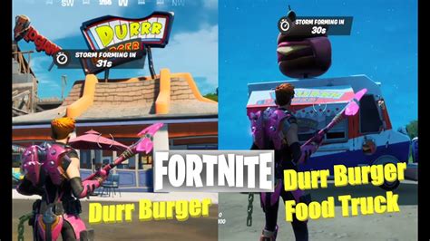 Fortnite Where Is Durr Burger Where To Find Durr Burger Food Truck
