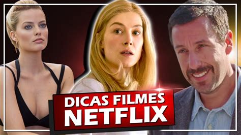 5 Filmes Na Netflix Muito Bons Pra Assistir No Fim De Semana Youtube