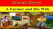 Short Story in English - A Farmer and His Wife | Moral Story for ...